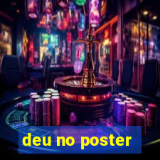 deu no poster